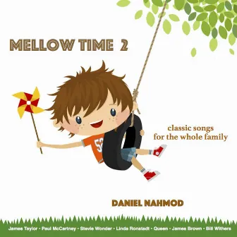 Mellow Time 2: Classic Songs for the Whole Family by Daniel Nahmod