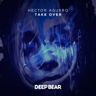 Take Over by Hector Aguero