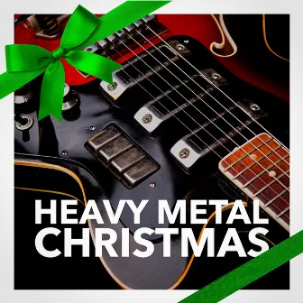 Heavy Metal Christmas by Heavy Metal Guitar Heroes