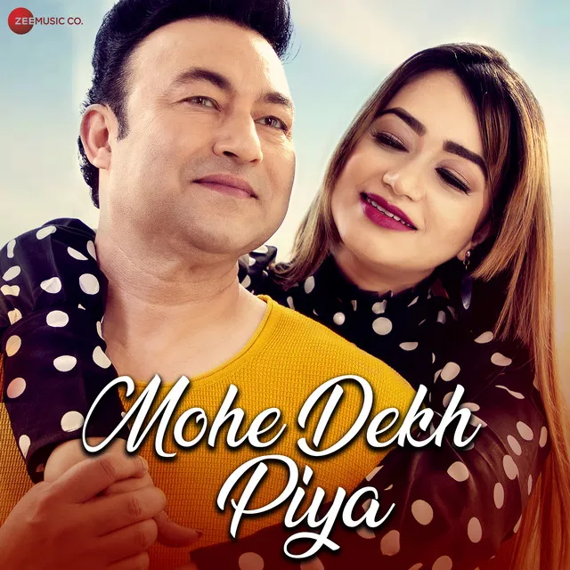 Mohe Dekh Piya