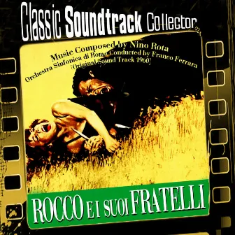 Rocco e i suoi fratelli [Ost] [1960] by Orchestra Sinfonica di Roma