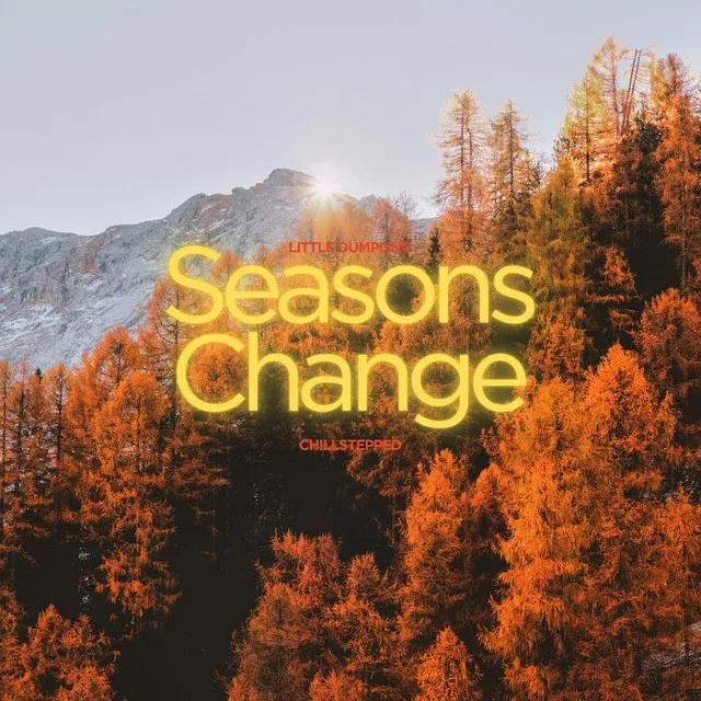 Seasons Change