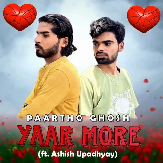 Yaar More by Paartho Ghosh