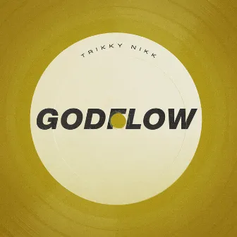 Godflow by Trikky Nikk