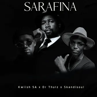 SARAFINA by Dr Thulz