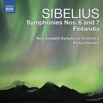 Sibelius: Symphonies Nos. 6 & 7 - Finlandia by Pietari Inkinen