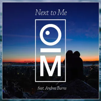 Next to Me (feat. Andrea Burns) by OutaMatic