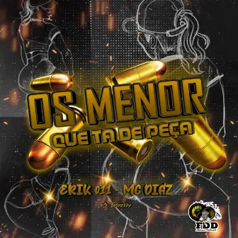 Os Menor Que Ta de Peça by DJ ERIK 011