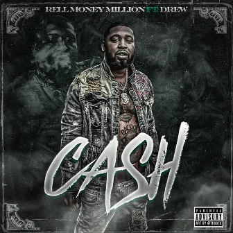 Ca$h by Rell Money Million