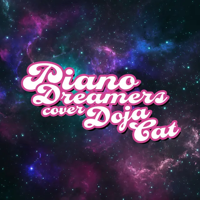 Piano Dreamers Cover Doja Cat (Instrumental)