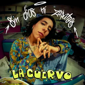 Sin Dios Ni Zapatos by La Cuervo