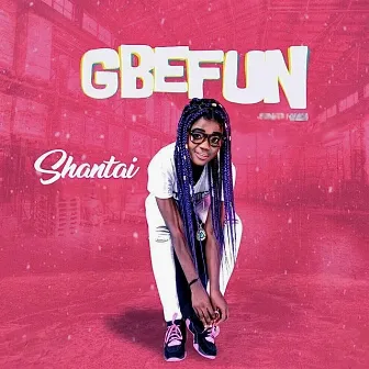 Gbefun by Shantai