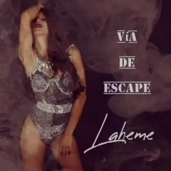 Vía de escape by Laheme