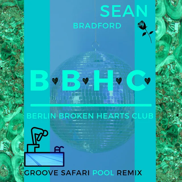 Berlin Broken Hearts Club - Groove Safari Pool Remix