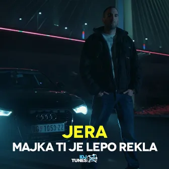 Majka Ti Je Lepo Rekla by Jera