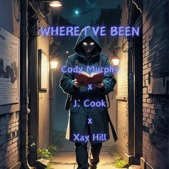 Where I've Been by Cody Murphy