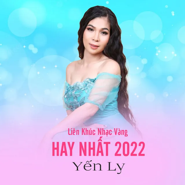 Liên Khúc Nhạc Vàng Hay Nhất 2022