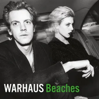 Beaches by Warhaus