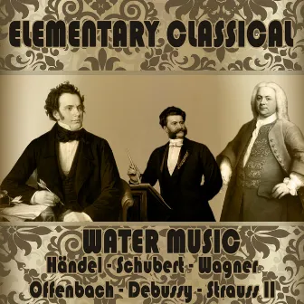 Elementary Classical. Water Music by Kurt Mun