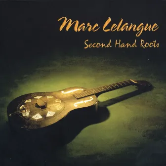 Second Hand Roots by Marc Lelangue