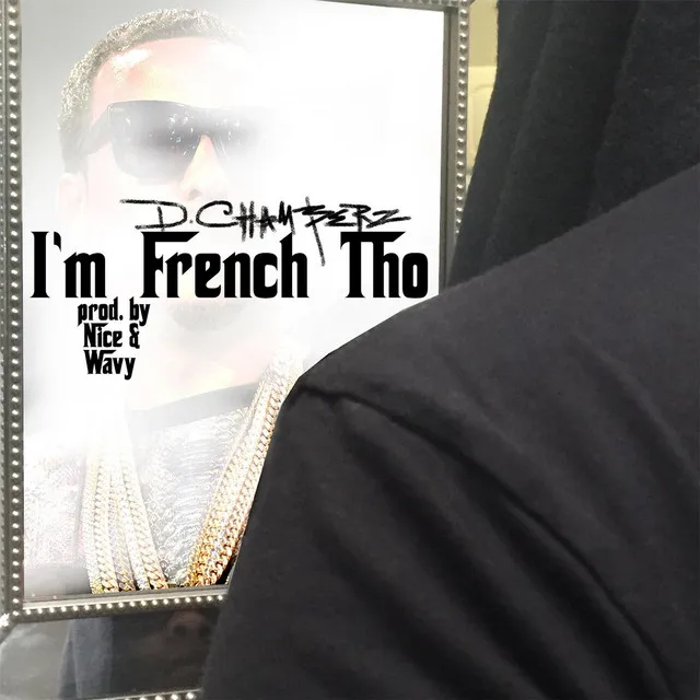 I'm French Tho (Radio Edit)