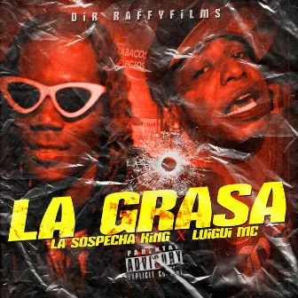 La Grasa by La Sospecha King