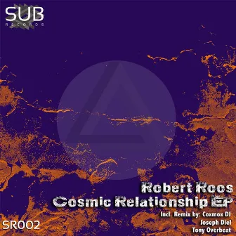 Cosmic Relationship EP by Robert Roos