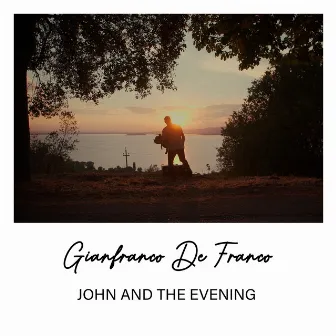 John and the Evening by Gianfranco De Franco