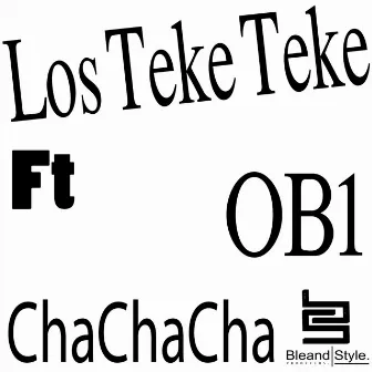 Chachacha (Remix) by Los Teke Teke