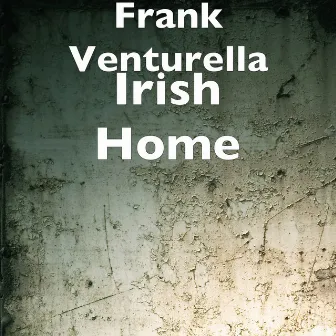 Irish Home by Frank Venturella