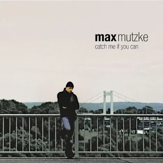 Catch Me If You Can by Max Mutzke