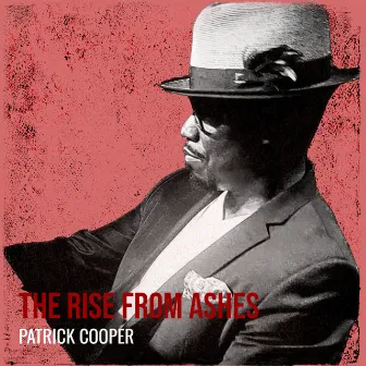 The Rise from Ashes by Patrick Cooper