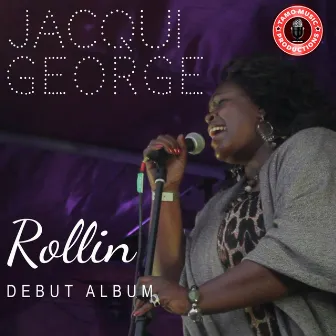 Rollin by Jacqui George