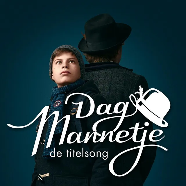 Dag Mannetje (Titelsong)