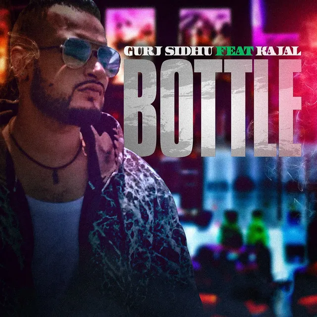 Bottle (feat. Kajal)