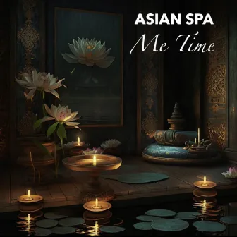 Me Time by Asian Spa