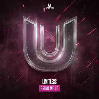 Bring Me Up by Limitless