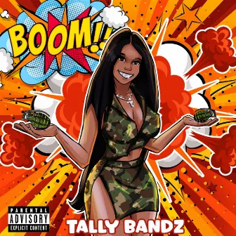 BOOM!! by Tally Bandz