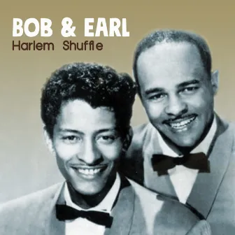 Harlem Shuffle by Bob & Earl