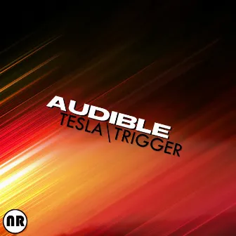 Tesla / Trigger by Audible