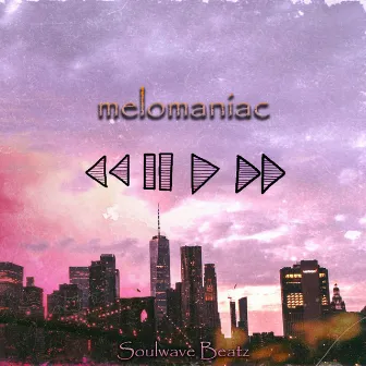 melomaniac by Soulwave Beatz