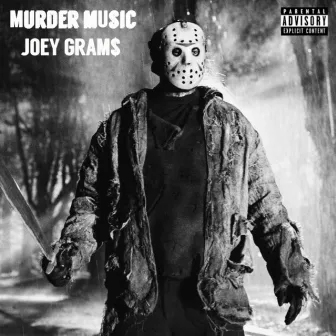 Murder Music by Joey Gram$