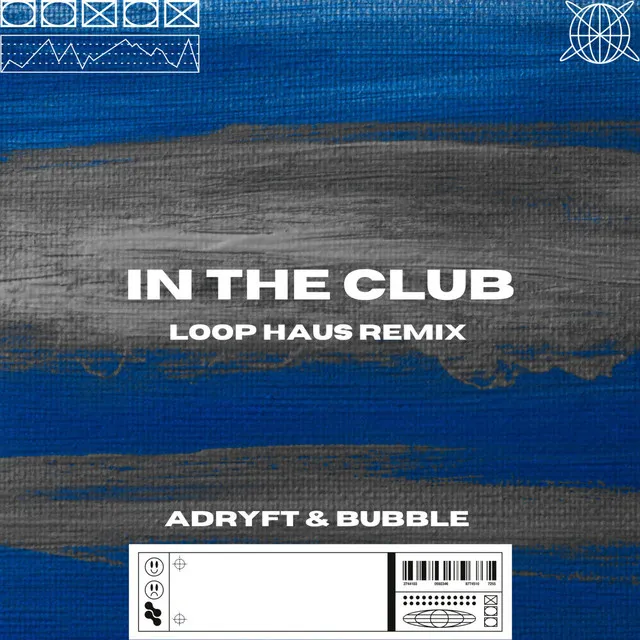 In the Club - LOOP HAUS Remix