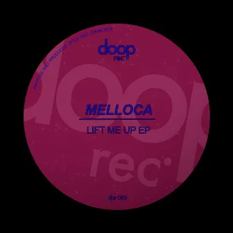 Lift Me Up EP by Melloca