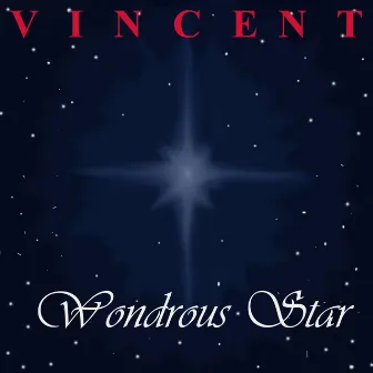 Wondrous Star by Vincent