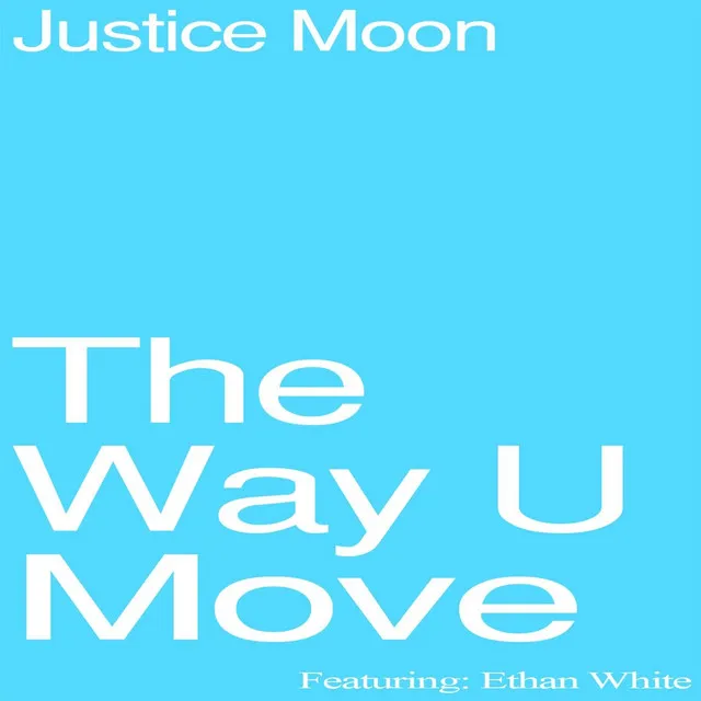 The Way U Move