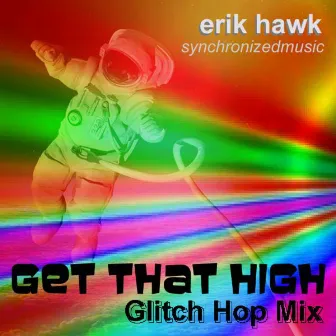 Get That High by Erik Hawk