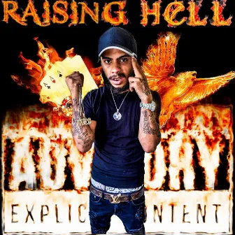 Raising Hell by MLB King Haze