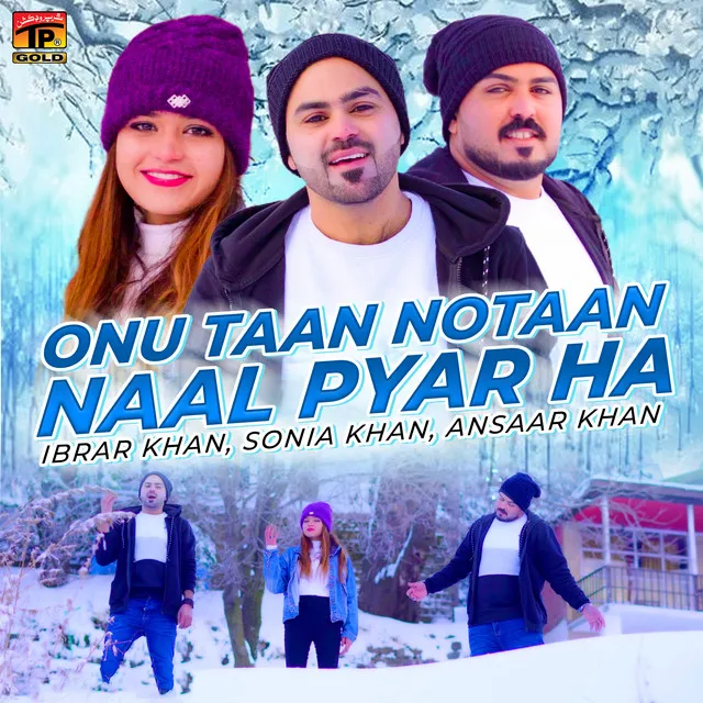 Onu Taan Notaan Naal Pyar Ha - Single