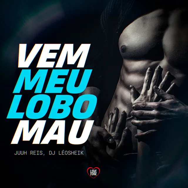 Vem Meu Lobo Mal